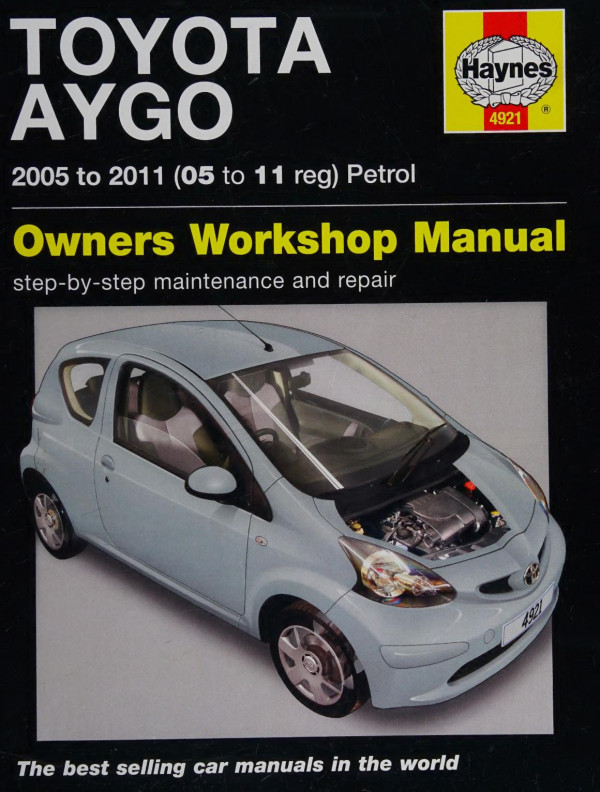 Haynes Toyota Aygo 2005 To 2011 Petrol Owners Workshop Manual Peter Gill