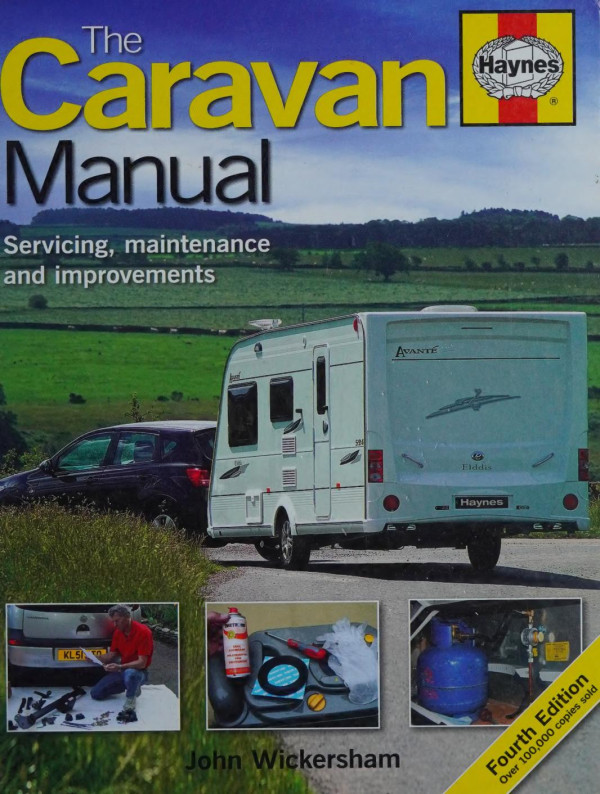 The Haynes Caravan Manual Servicing Maintenance And Improvements John Wickersham