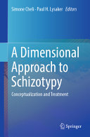 A Dimensional Approach To Schizotypy Conceptualization And Treatment Simone Cheli