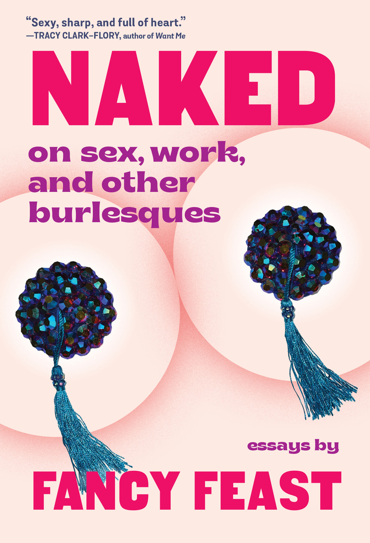 Naked On Sex Work And Other Burlesques Fancy Feast