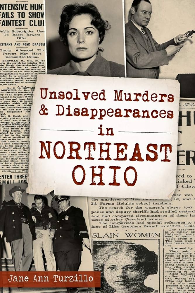 Unsolved Murders Disappearances In Northeast Ohio Jane Ann Turzillo