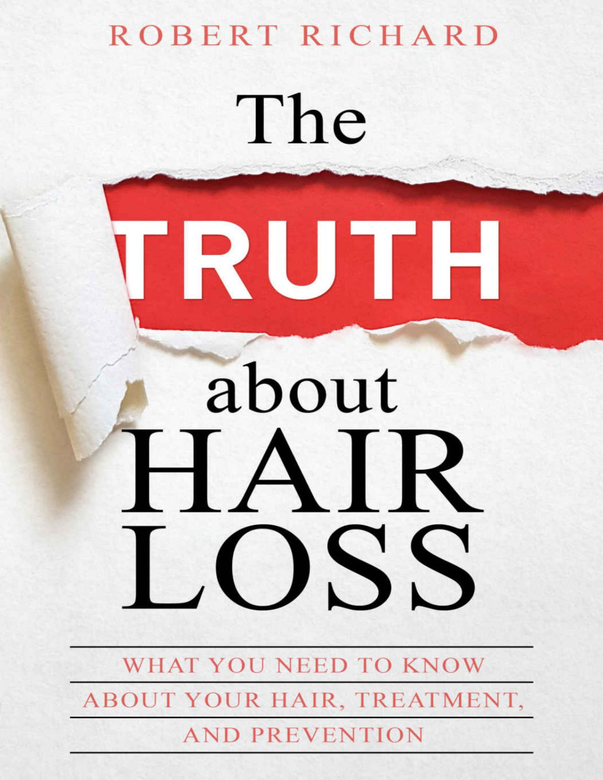 The Truth About Hair Loss What You Need To Know About Your Hair Treatment And Prevention Hair Loss Cure Alopecia Mpb Male Pattern Baldness Hair Loss Treatment Richard