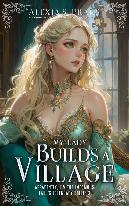 My Lady Builds A Village Alexia S Praks