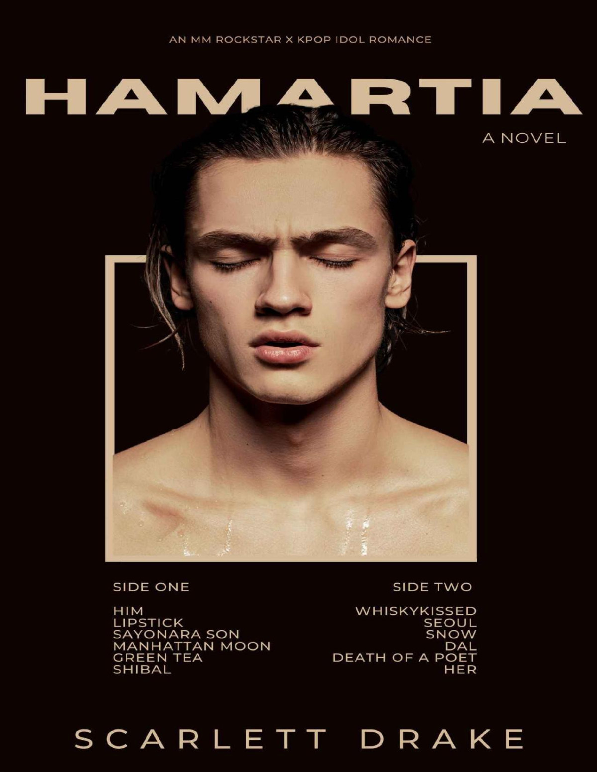 Hamartia An Mm Rockstar X Kpop Idol Romance 1st Edition Scarlett Drake
