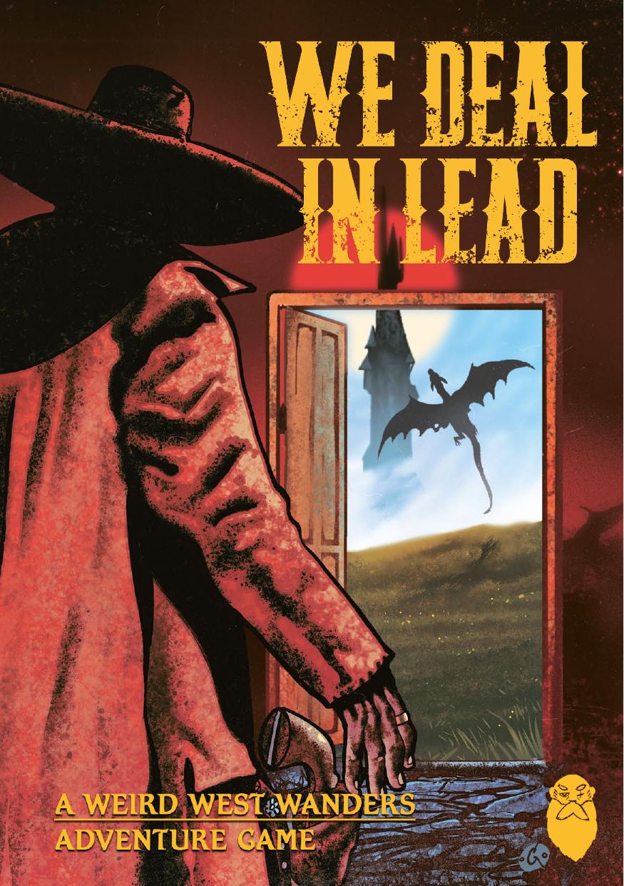 We Deal In Lead Colin Le Sueur By Odins Beard