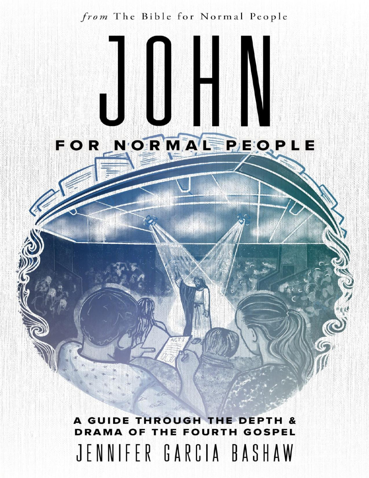 John For Normal People Jennifer Garcia Bashaw