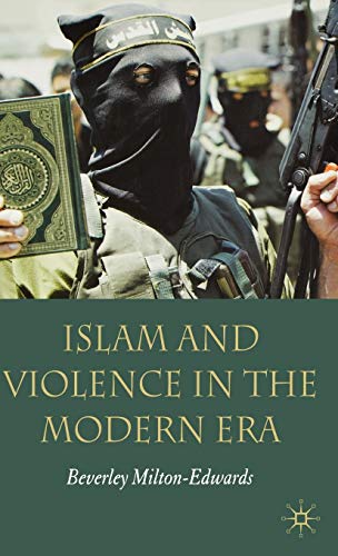 Islam And Violence In The Modern Era Miltonedwards Beverley