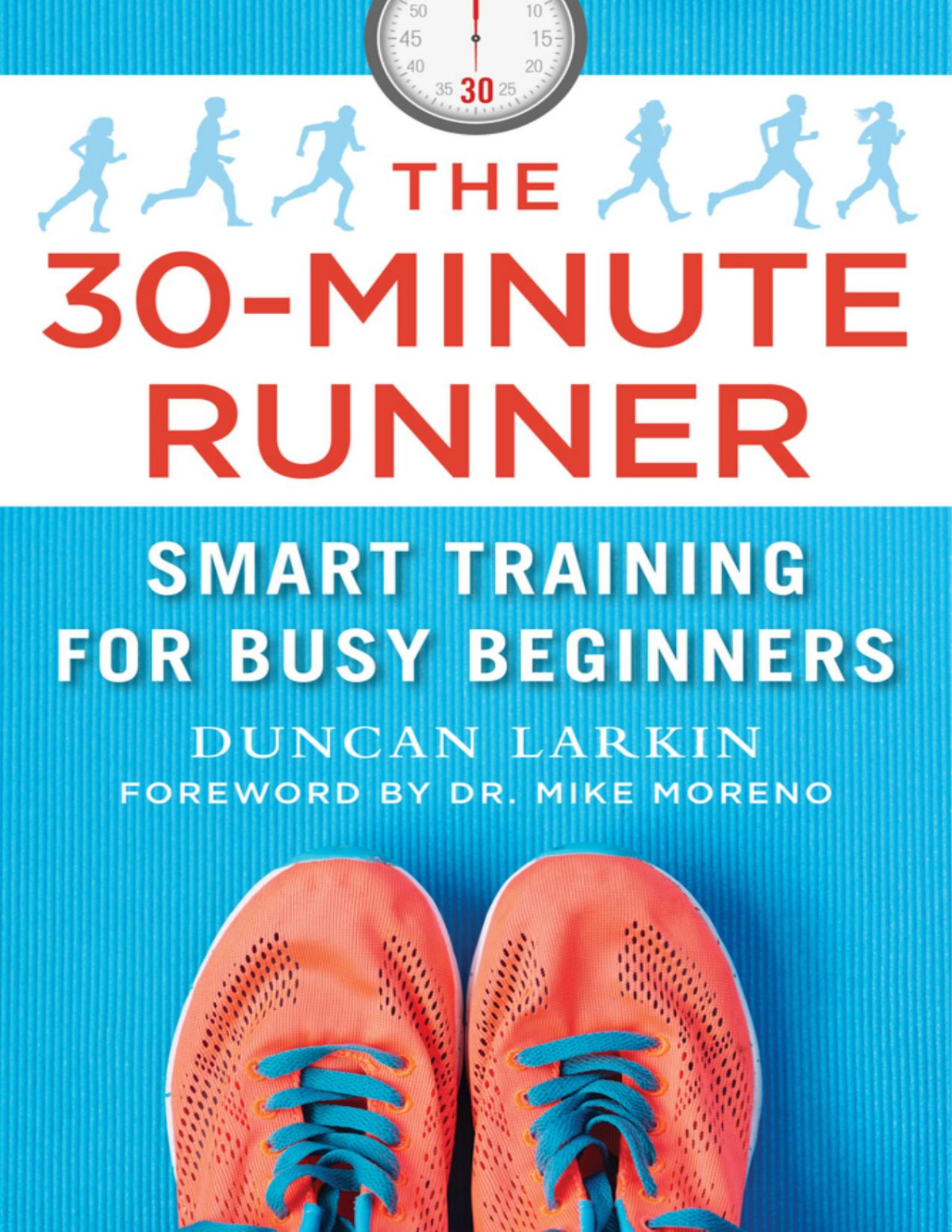 30minute Runner Duncan Larkin Mike Moreno