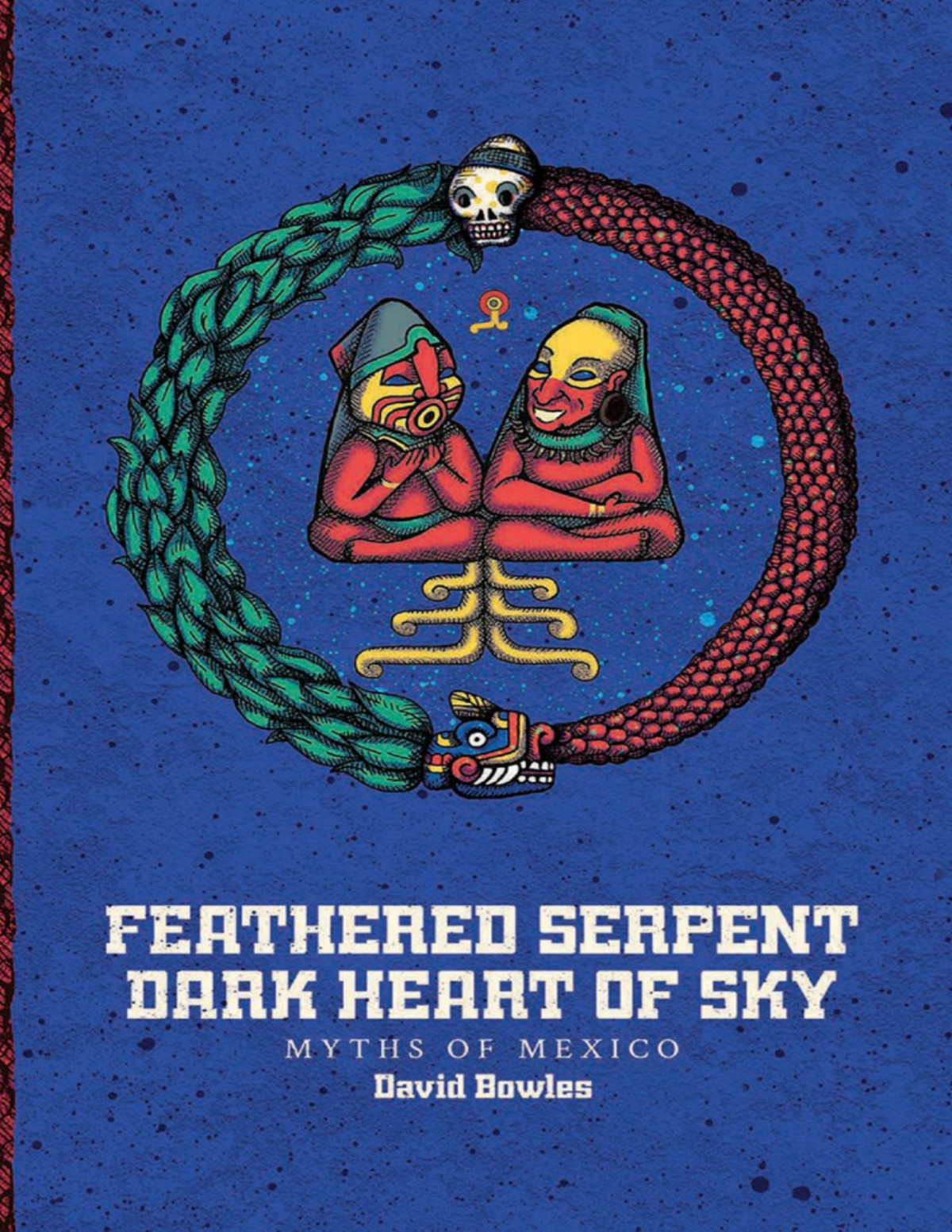 Feathered Serpent Dark Heart Of Sky David Bowles