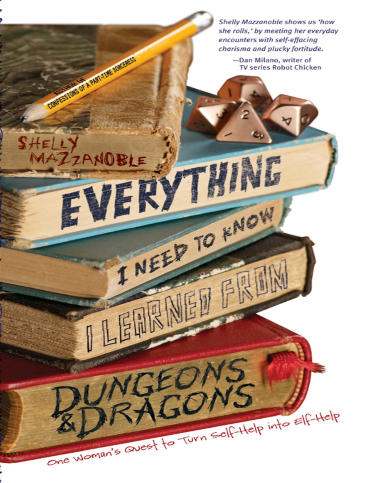 Everything I Need To Know I Learned From Dungeons Dragons Shelly Mazzanoble