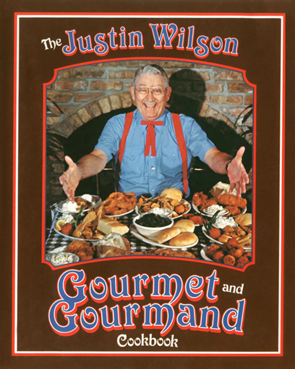 The Justin Wilson Gourmet And Gourmand Cookbook Justin Wilson