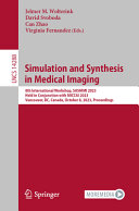 Simulation And Synthesis In Medical Imaging 8th International Workshop Sashimi 2023 Held In Conjunction With Miccai 2023 Vancouver Bc Canada October 8 2023 Proceedings Jelmer M Wolterink