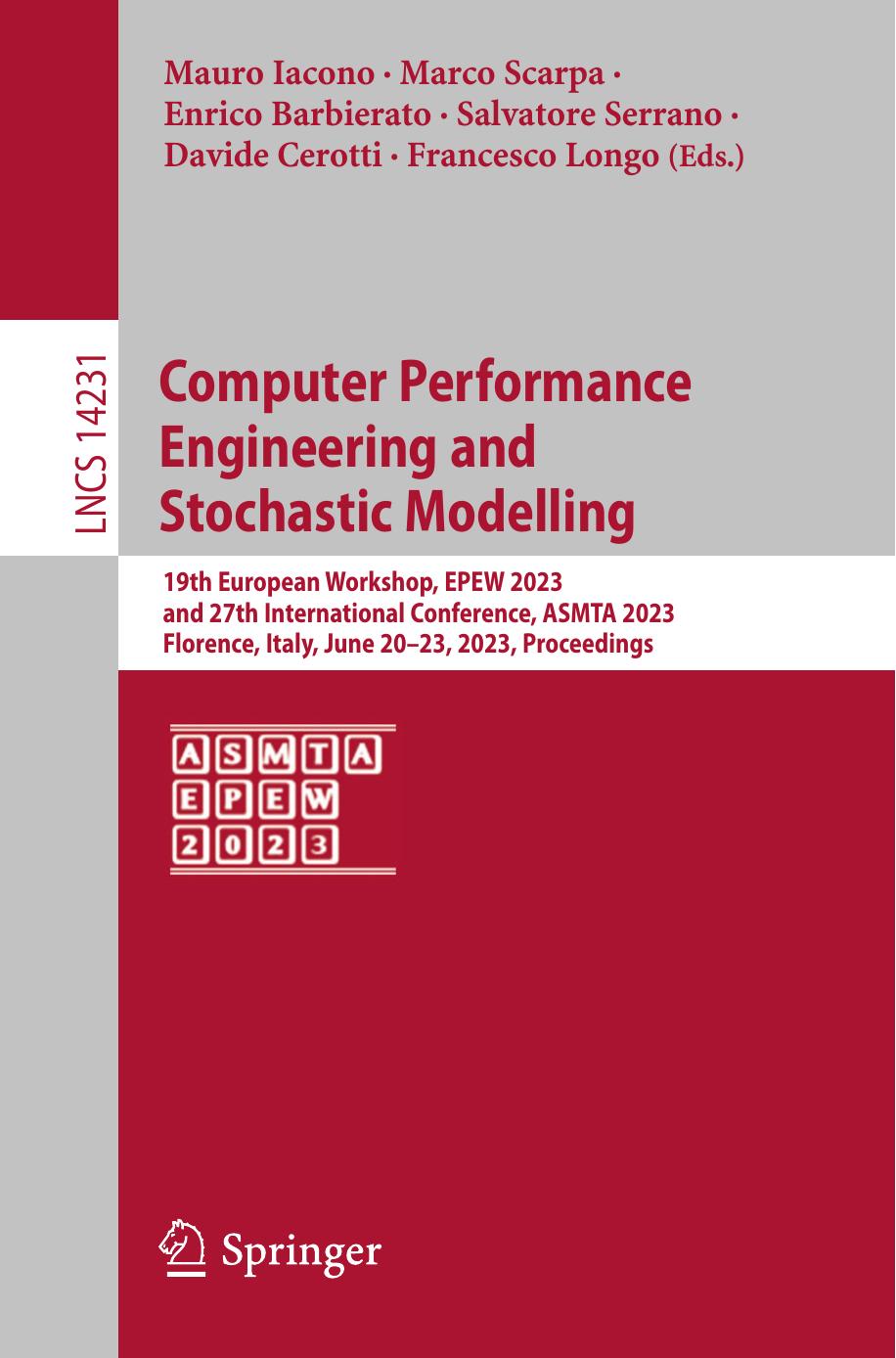Computer Performance Engineering And Stochastic Modelling 19th European Workshop Epew 2023 And 27th International Conference Asmta 2023 Mauro Iacono