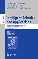 Intelligent Robotics And Applications 16th International Conference Icira 2023 Hangzhou China July 57 2023 Proceedings Part Vi Huayong Yang