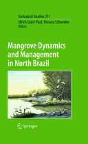 Mangrove Dynamics And Management In North Brazil Ulrich Saintpaul