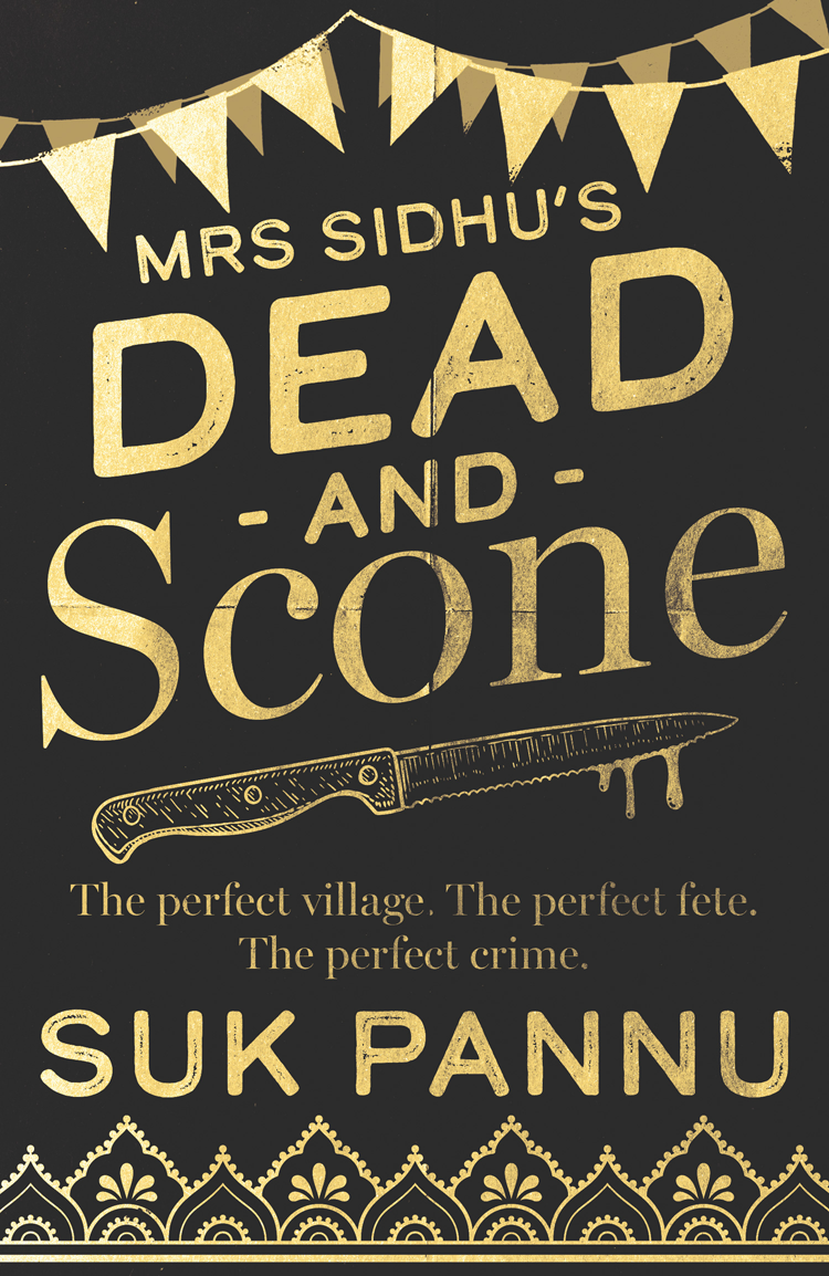 Mrs Sidhus Dead And Scone Suk Pannu