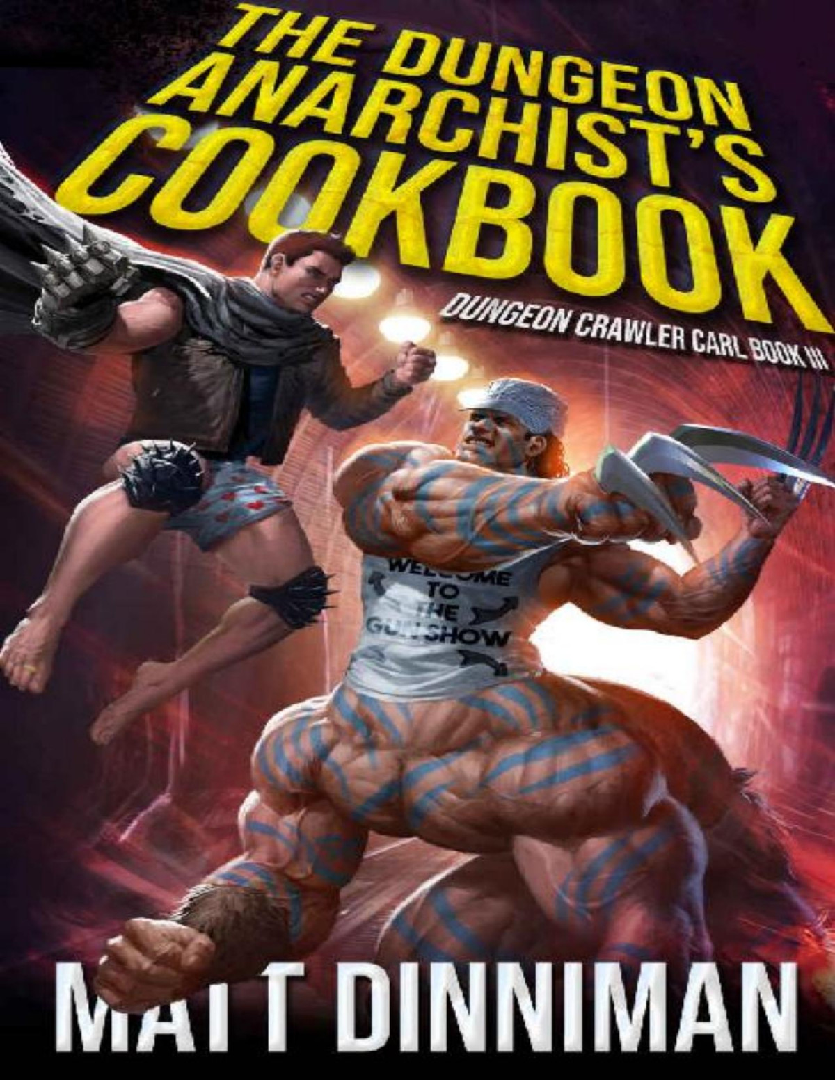 The Dungeon Anarchists Cookbook Dungeon Crawler Carl Book 3 Matt Dinniman