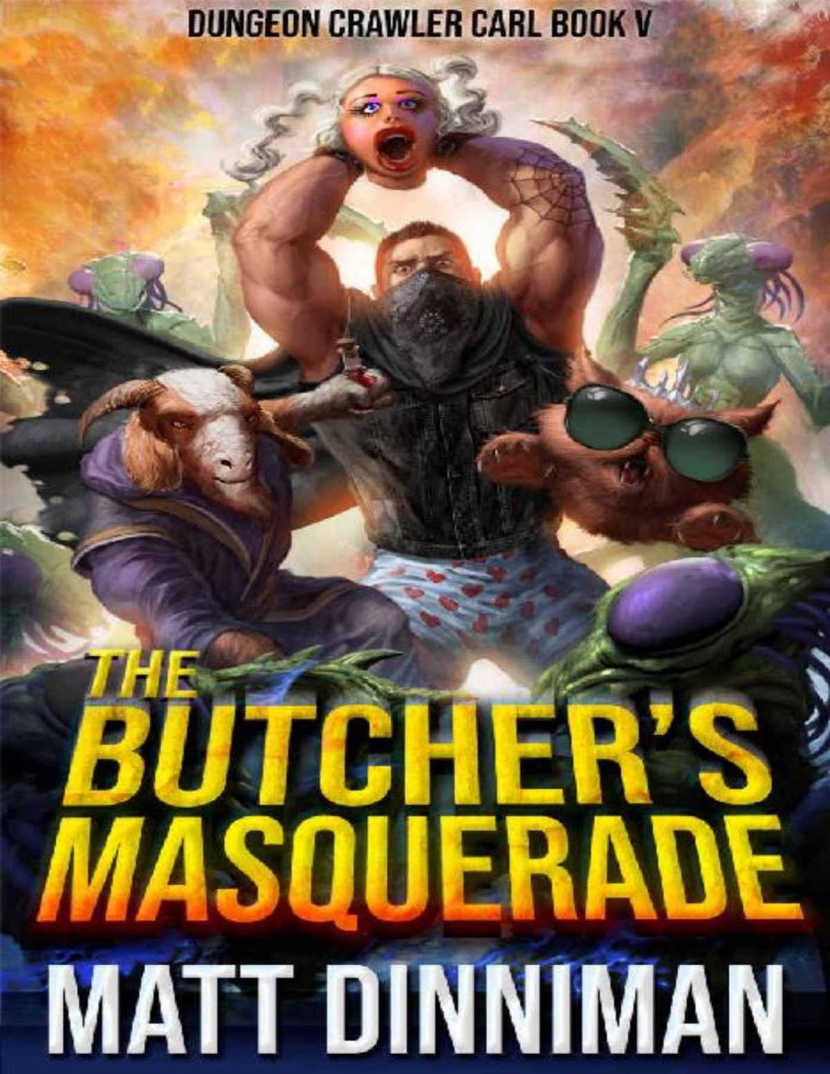 The Butchers Masquerade Dungeon Crawler Carl Book 5 Matt Dinniman