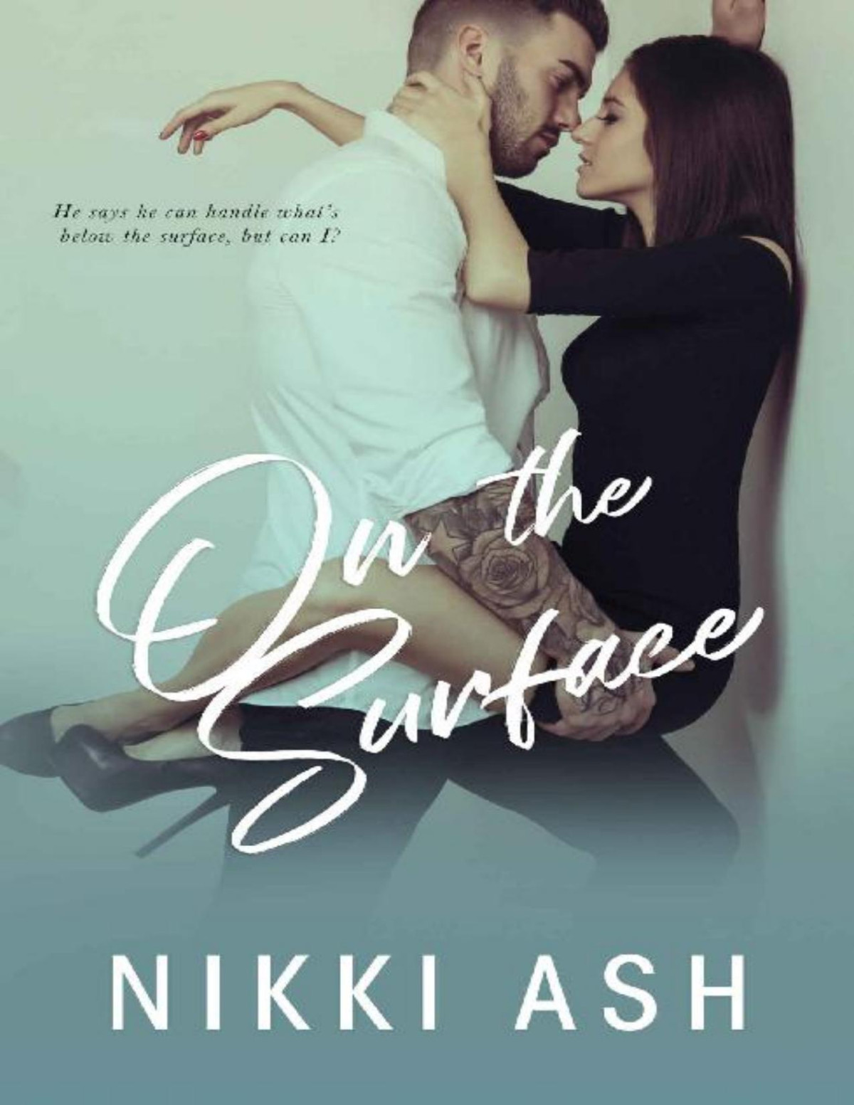 On The Surface Imperfect Love Book 3 Nikki Ash