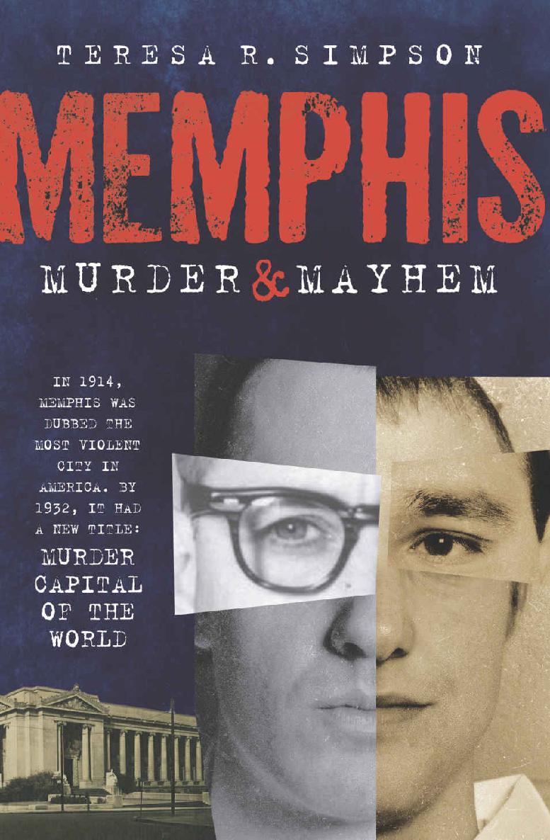 Memphis Murder Mayhem Teresa R Simpson