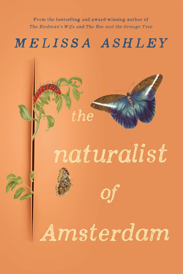 The Naturalist Of Amsterdam Melissa Ashley