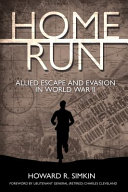Home Run Allied Escape And Evasion In World War Ii Howard R Simkin