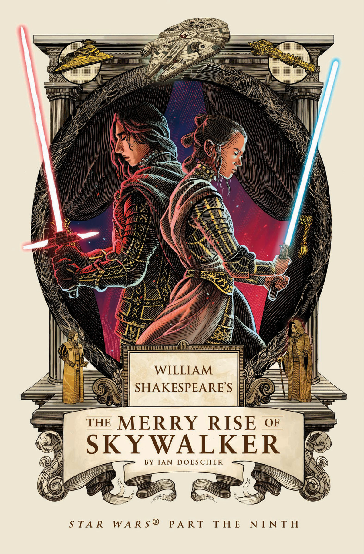 William Shakespeares The Merry Rise Of Skywalker Ian Doescher