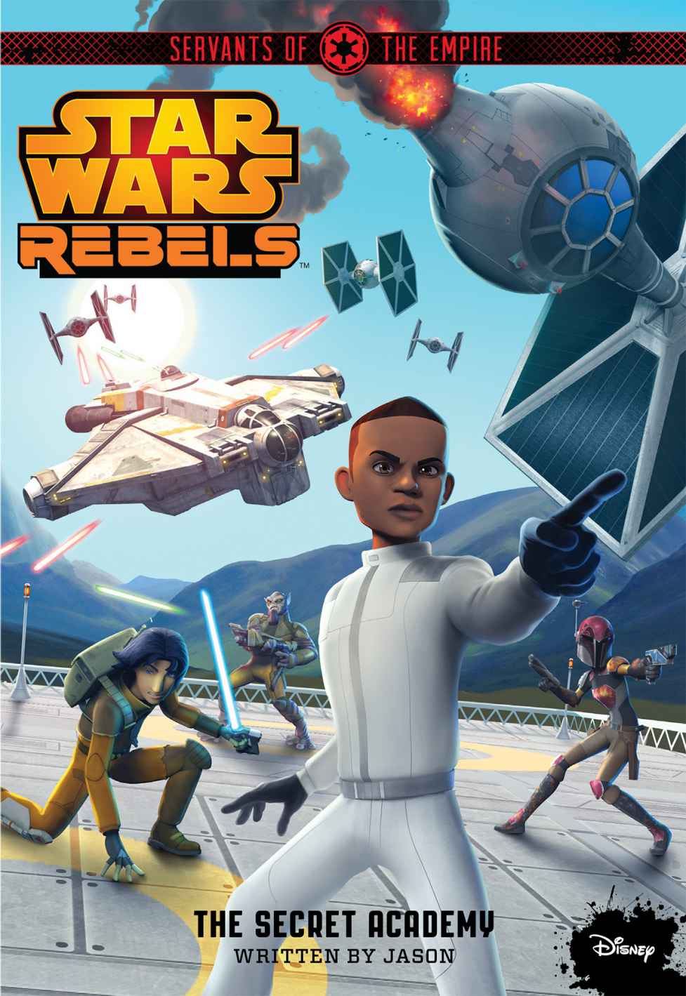 Star Wars Rebels Servants Of The Empire The Secret Academy Jason Fry