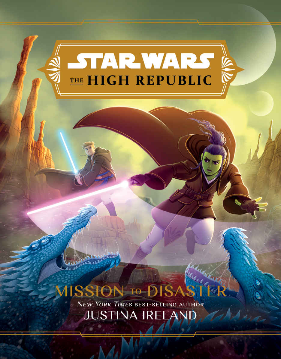 The High Republic Mission To Disaster Lucasfilm Press