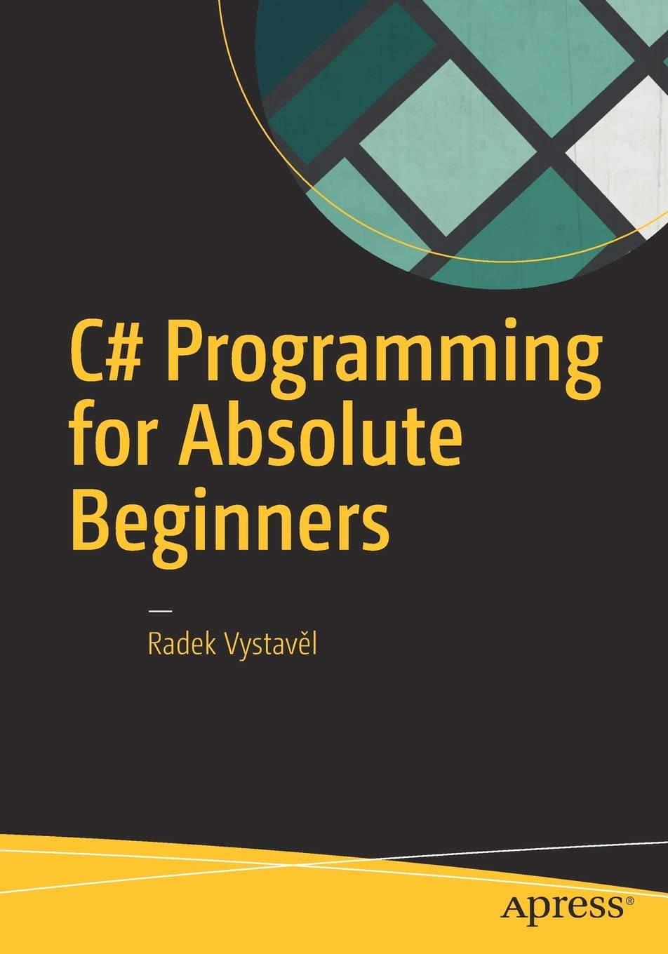 C Programming For Absolute Beginners 1st Edition Radek Vystavl