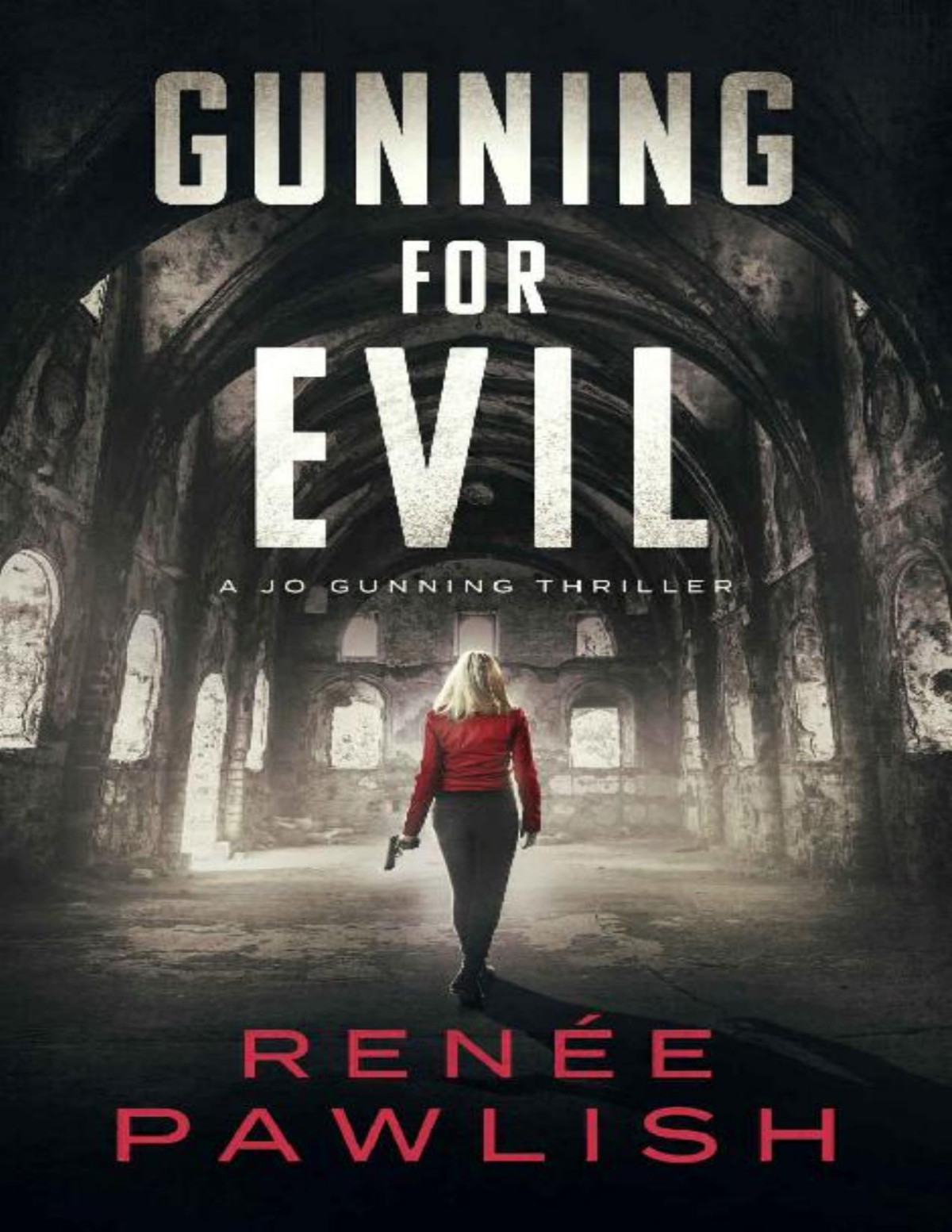Jo Gunning 05 Gunning For Evil Renee Pawlish