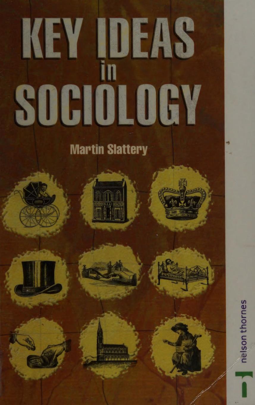 Key Ideas In Sociology Martin Slattery