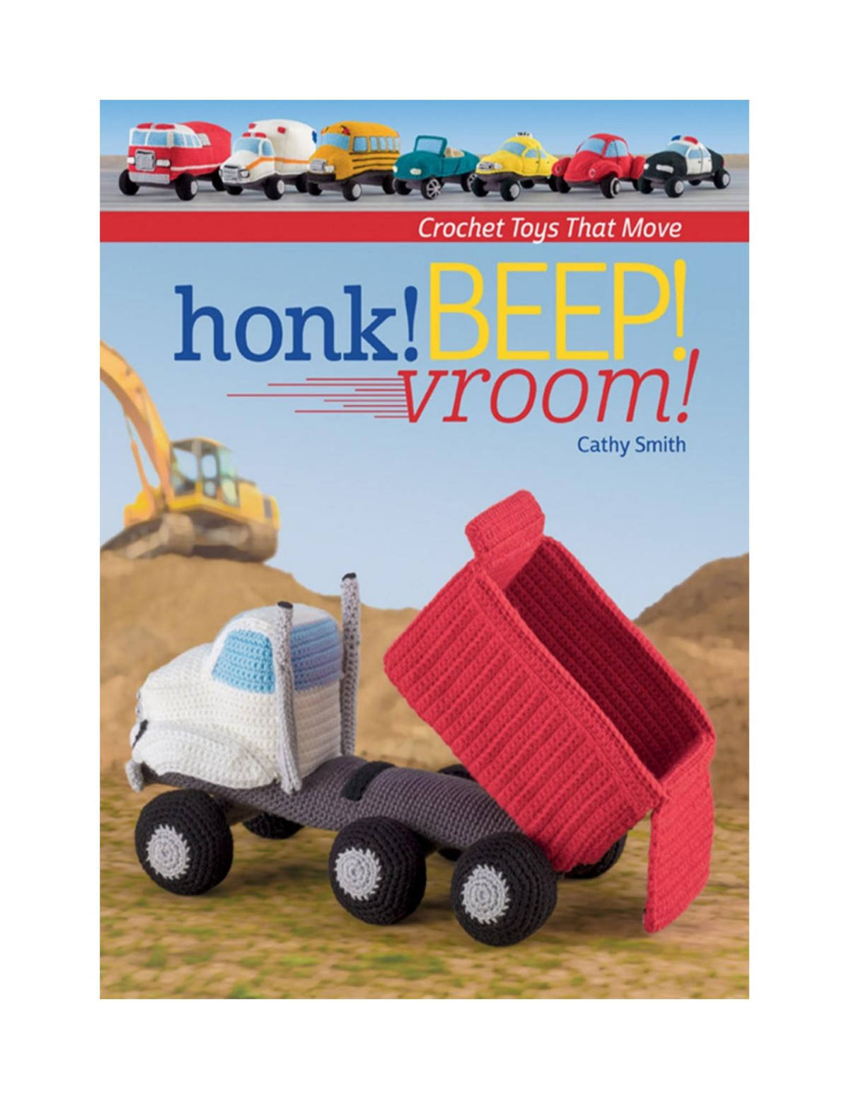 Honk Beep Vroom Cathy Smith