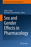 Sex And Gender Effects In Pharmacology Stella E Tsirka Maricedes Acostamartinez