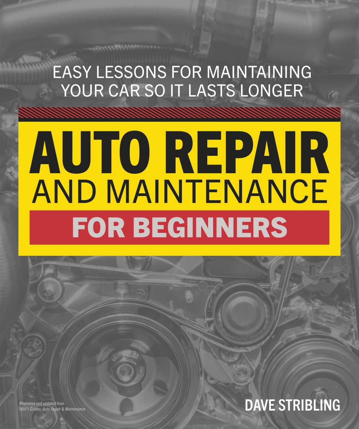 Auto Repair Maintenance For Beginners Dave Stribling