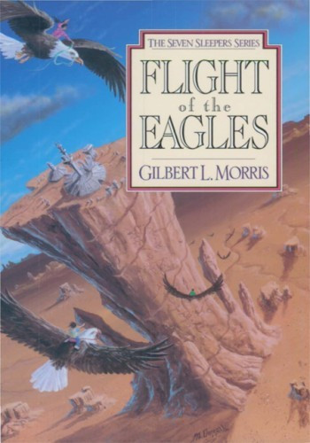 Flight Of The Eagles 3rd Edition Gilbert L Morris