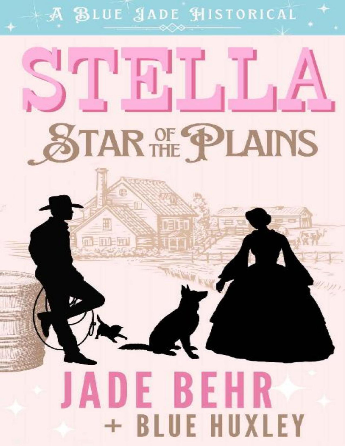 Stella Star Of The Plains Jade Behr Blue Huxley