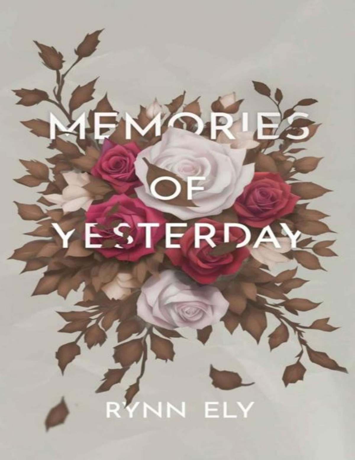 Memories Of Yesterday Rynn Ely