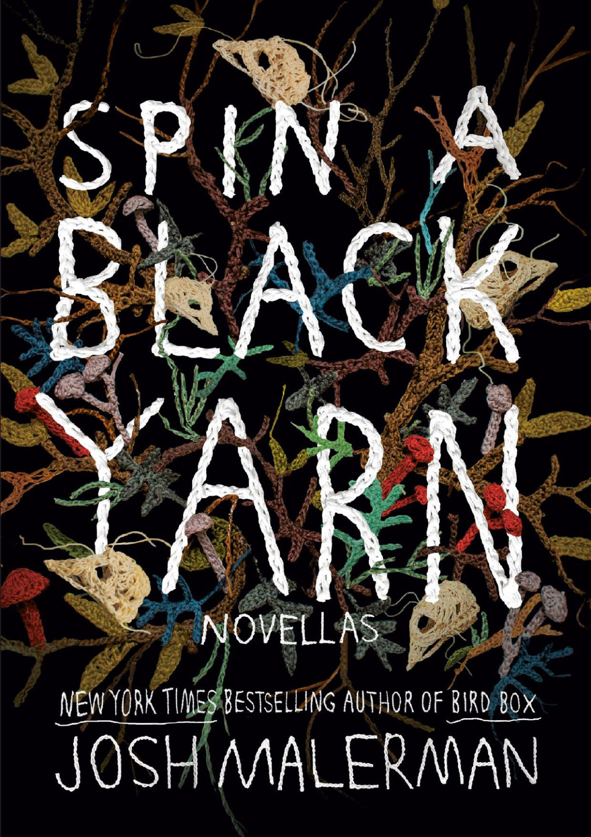 Spin A Black Yarn Josh Malerman