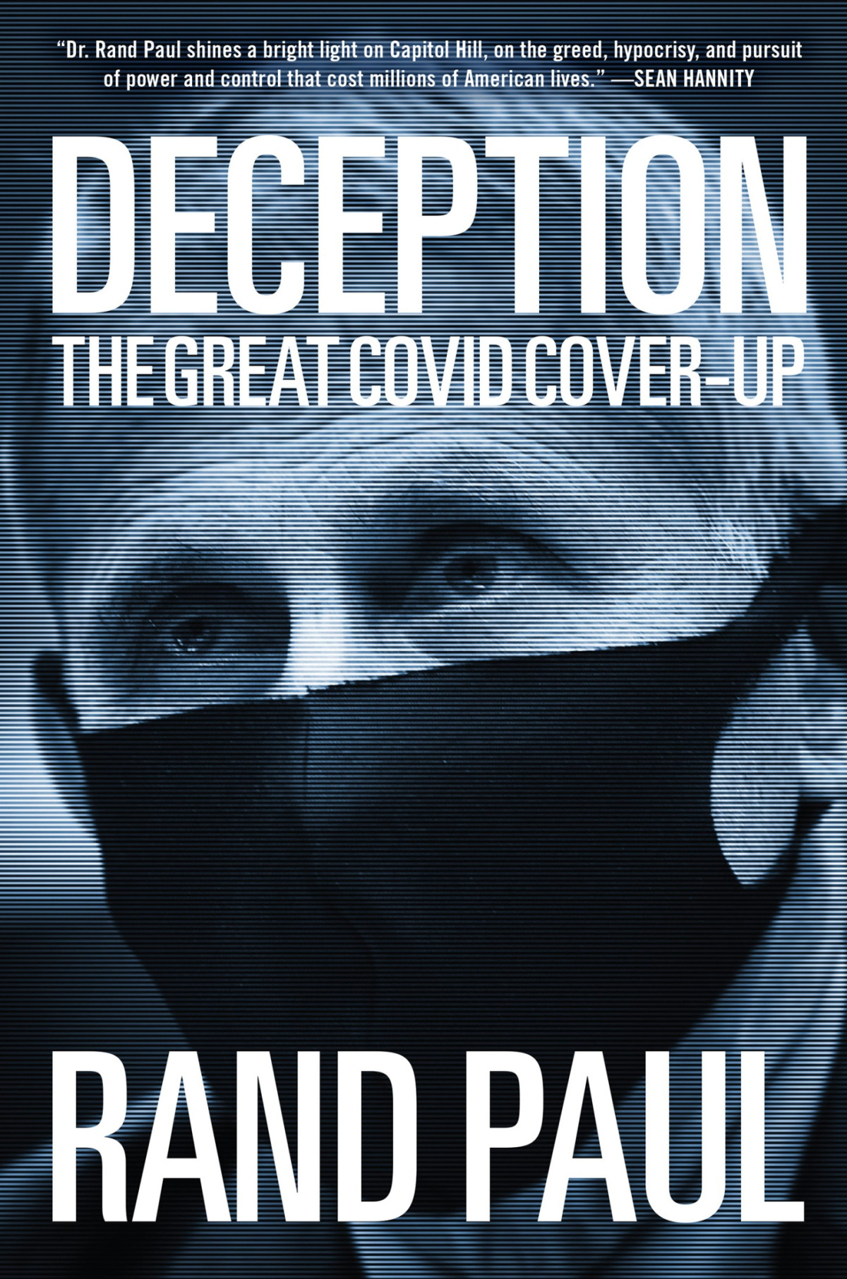 Deception The Great Covid Coverup Rand Paul