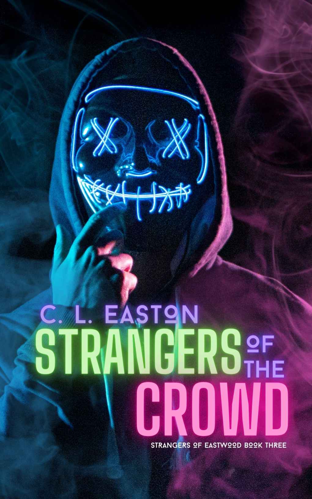 Strangers Of The Crow C L Easton