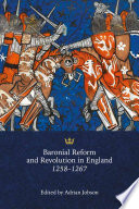 Baronial Reform And Revolution In England 12581267 Adrian Jobson