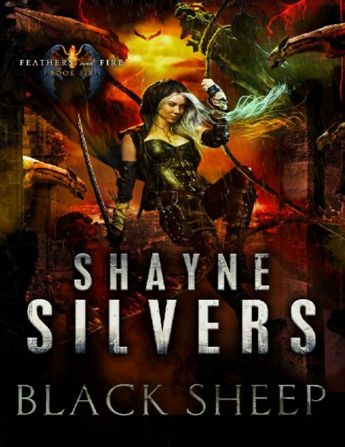 Black Sheep Feathers And Fire Book 6 Shayne Silvers