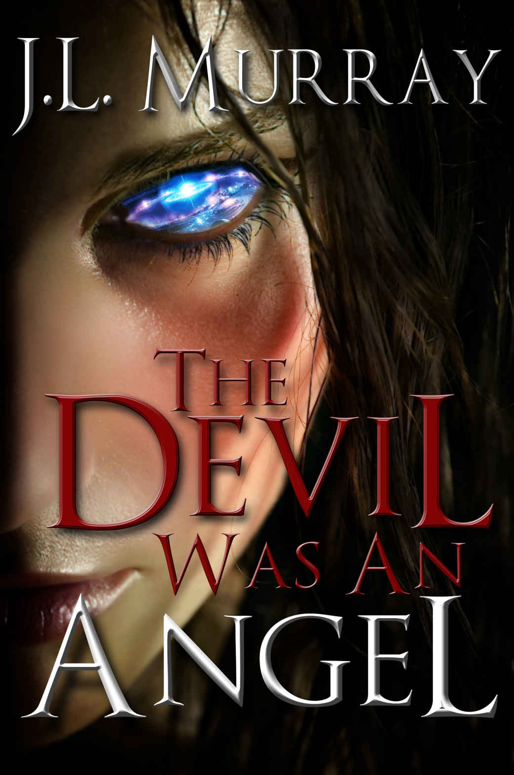 The Devil Was An Angel J L Murray