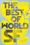 The Best Of World Sf Volume 3 Lavie Tidhar