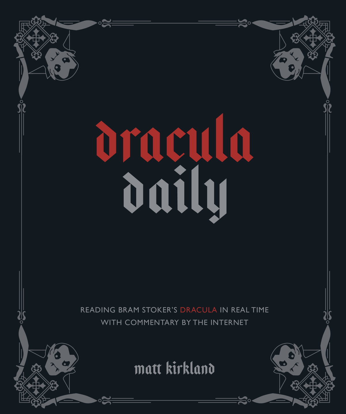 Dracula Daily Matt Kirkland