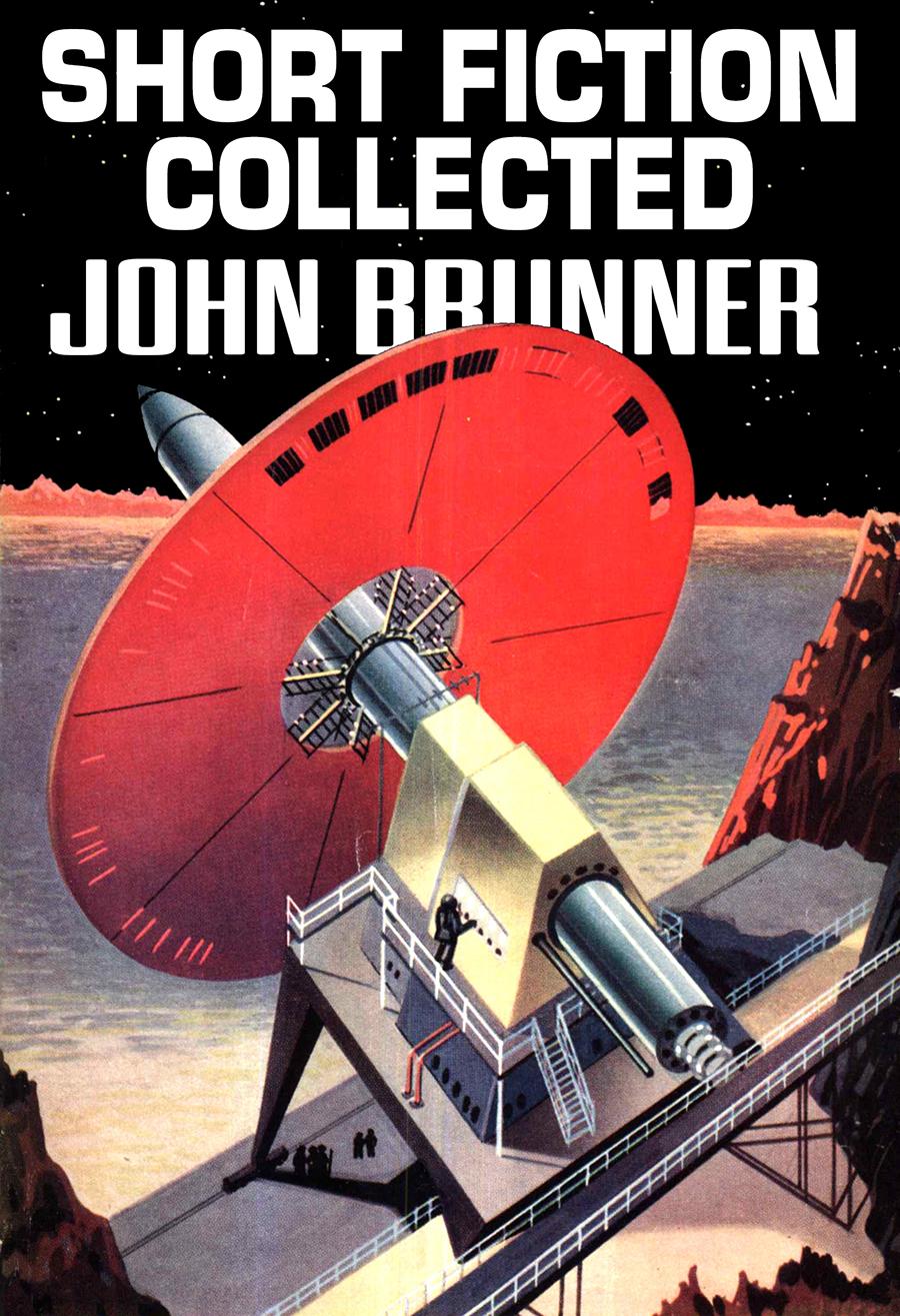Short Fiction Collected 2023 Edition John Brunner