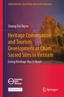 Heritage Conservation And Tourism Development At Cham Sacred Sites In Vietnam Living Heritage Has A Heart Quang Dai Tuyen