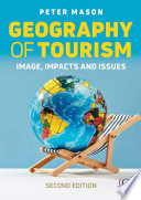 Geography Of Tourism Image Impacts And Issues 2nd Edition 2nd Peter Mason