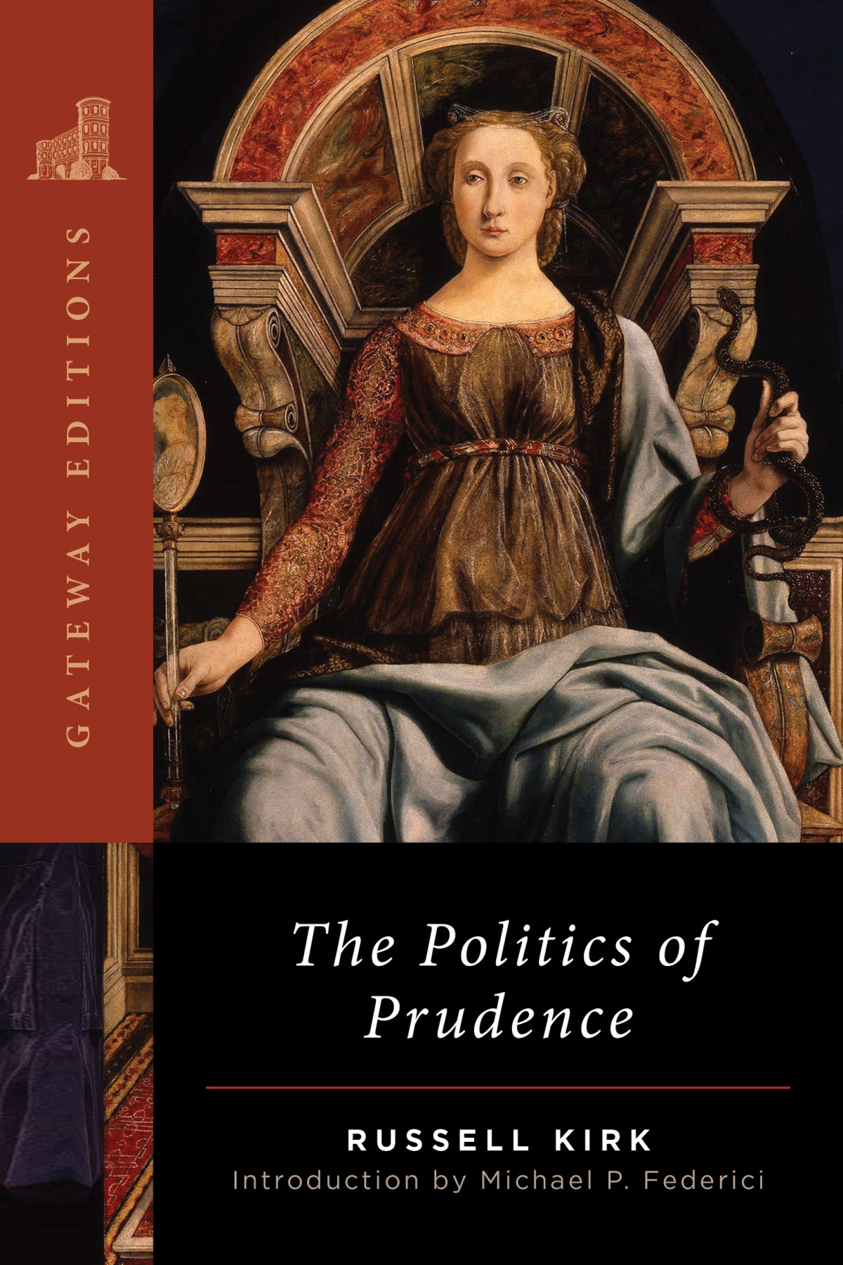 The Politics Of Prudence Russell Kirk